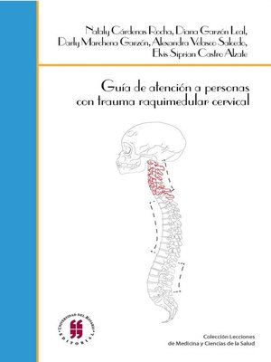 cover image of Guía de atención a personas con trauma raquimedular cervical
